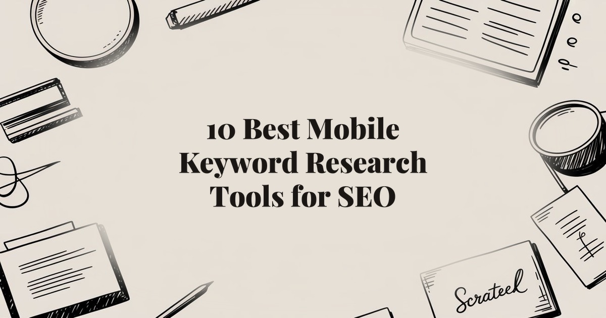 10 Best Mobile Keyword Research Tools for SEO