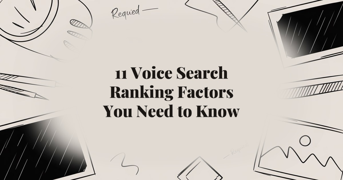 11 Voice Search Ranking Factors You Need to Know