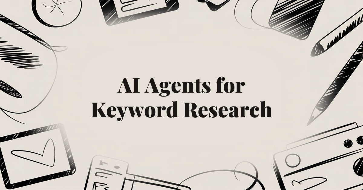 AI Agents for Keyword Research: Automating Discovery and Clustering at Scale