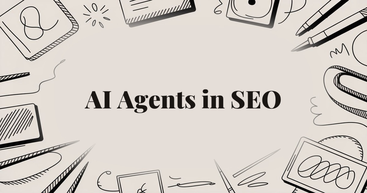 AI Agents in SEO: How to Use AI for Content Generation That Ranks