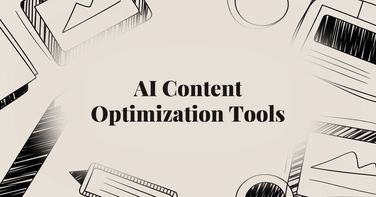 AI Content Optimization Tools: Improve Rankings With Smarter Content
