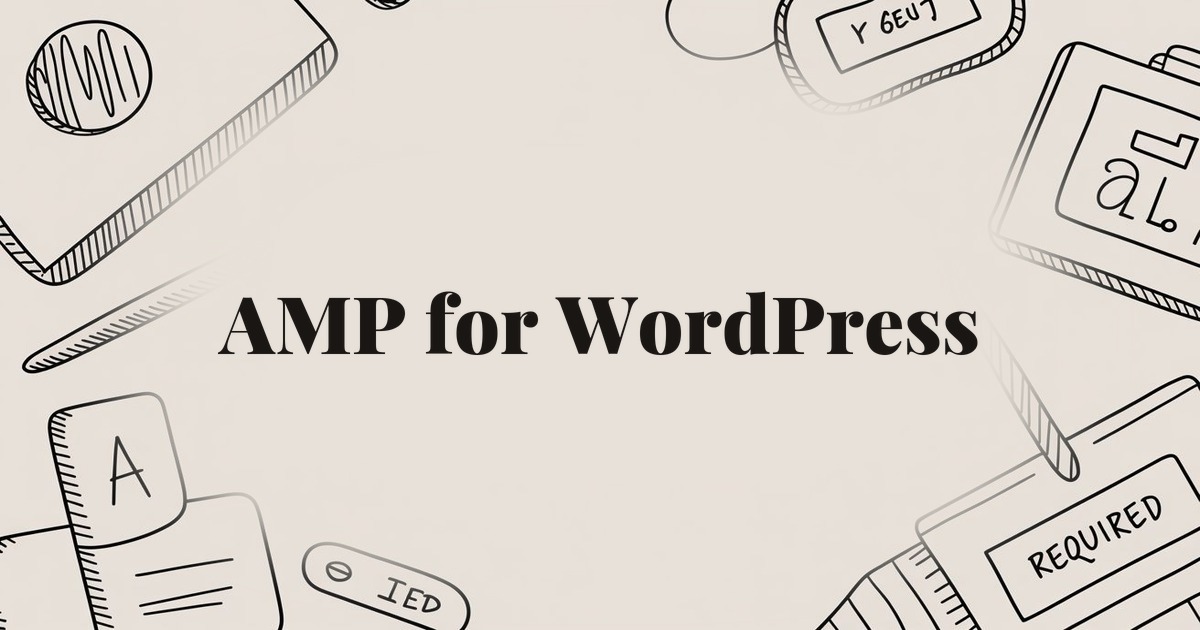 AMP for WordPress: A Quick Start Guide to Faster Mobile Pages