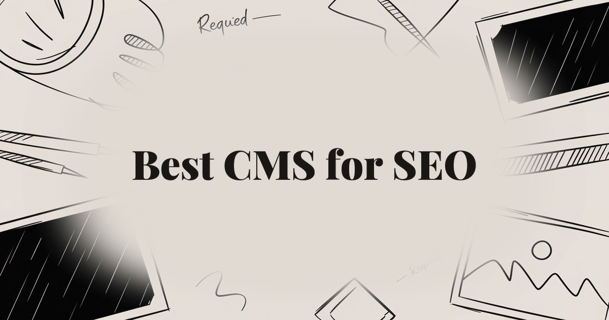 Best CMS for SEO: Top Platforms Compared for Search Performance