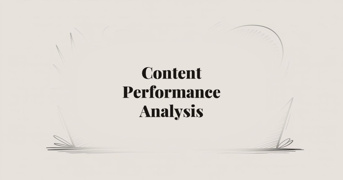 Content Performance Analysis: How to Measure What’s Working
