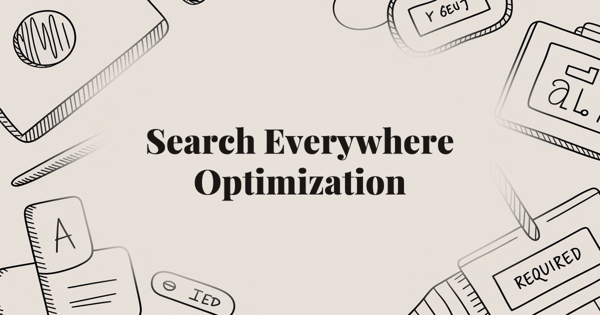 Search Everywhere Optimization: Winning Beyond Google