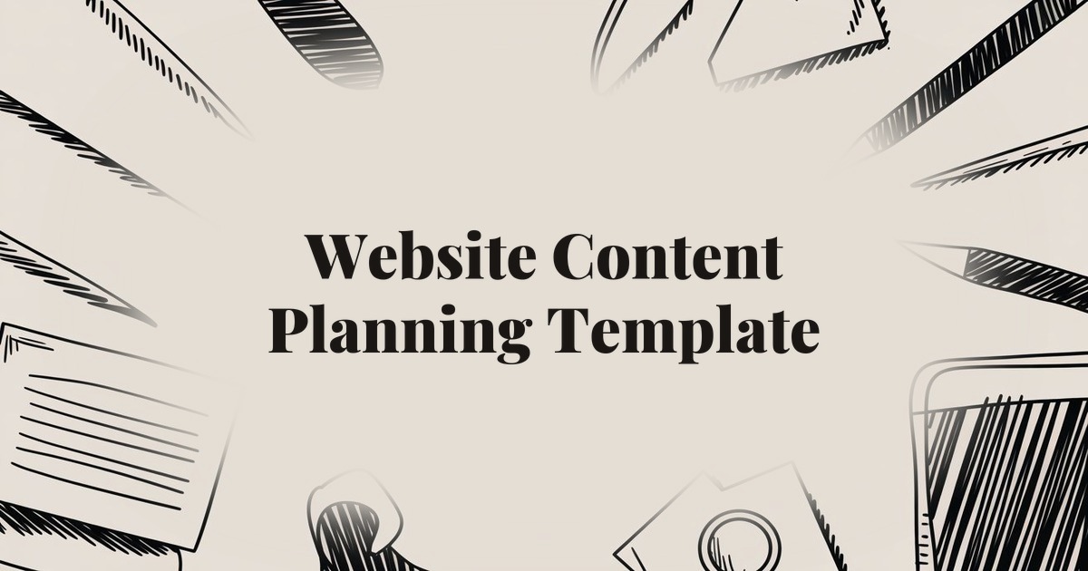 Website Content Planning Template: Organize Your Content Strategy